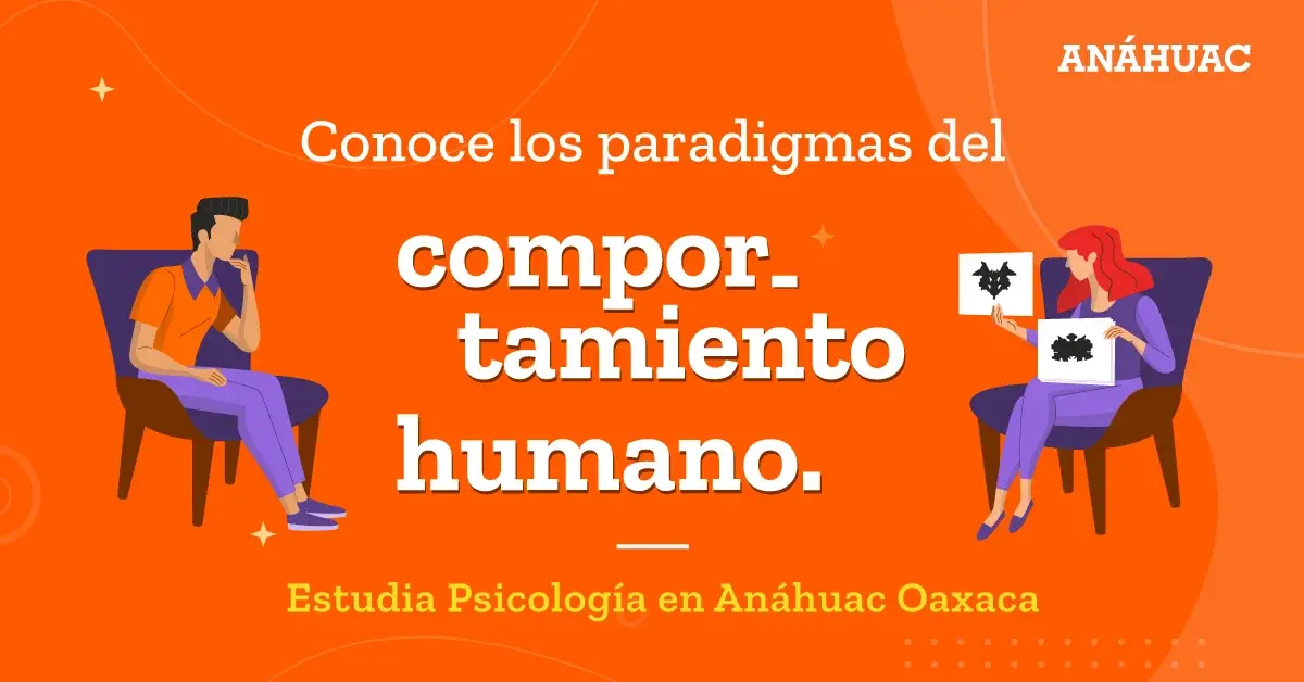 Estudiar psicología en la Anáhuac Oaxaca