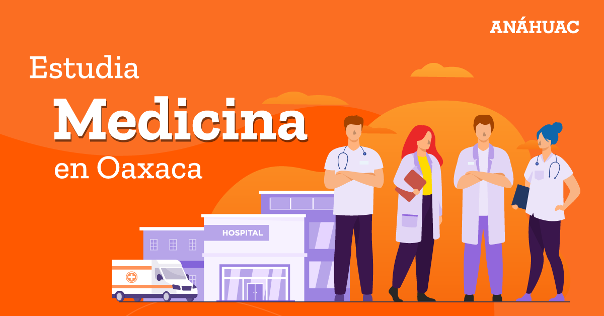 Medicina en la Anáhuac Oaxaca